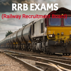 RRB(Railway Recruitment Board)
 Exams
