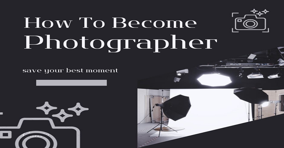 You are currently viewing How To Become a Photographer Easily